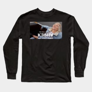 Kesha the only love tour Long Sleeve T-Shirt